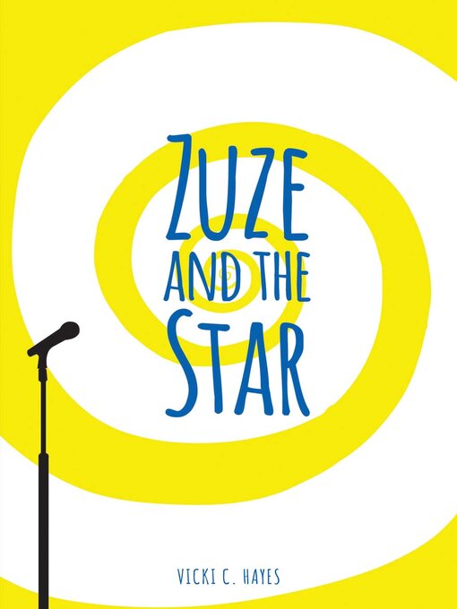 Title details for Zuze and the Star by Vicki C. Hayes - Available